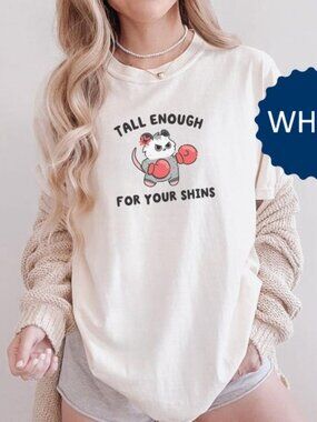 Tall Enough For Your Shins Shirt, Funny Possum Meme Graphic Tee 261